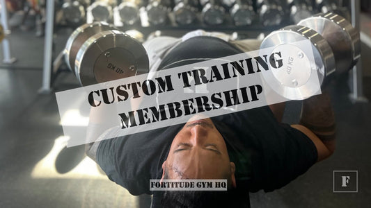 Fortitude Gym HQ Custom Training Membership - Fortitude Gym